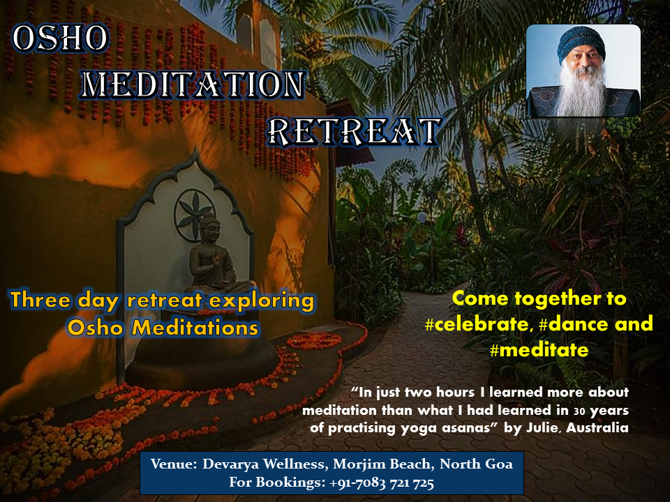 Osho Meditation Retreat - 3 days - different style